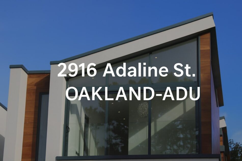 2916 Adaline St. Oakland-ADU 